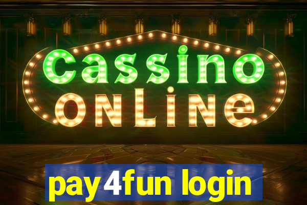 pay4fun login